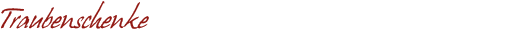 Traubenschenke